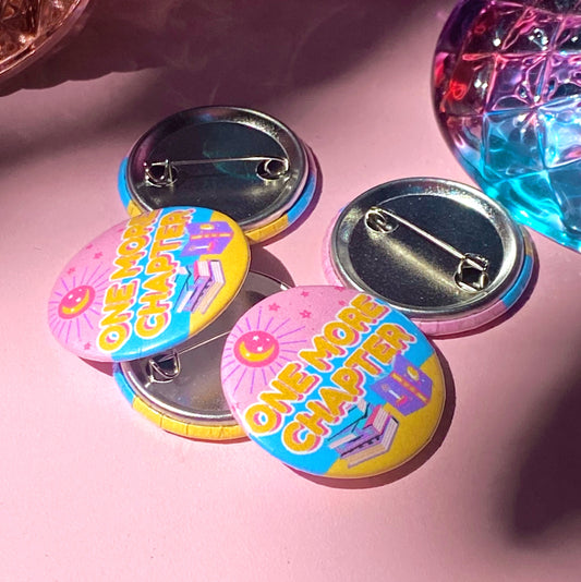 One More Chapter | Pin-Back Button - Inkwell & Ivy