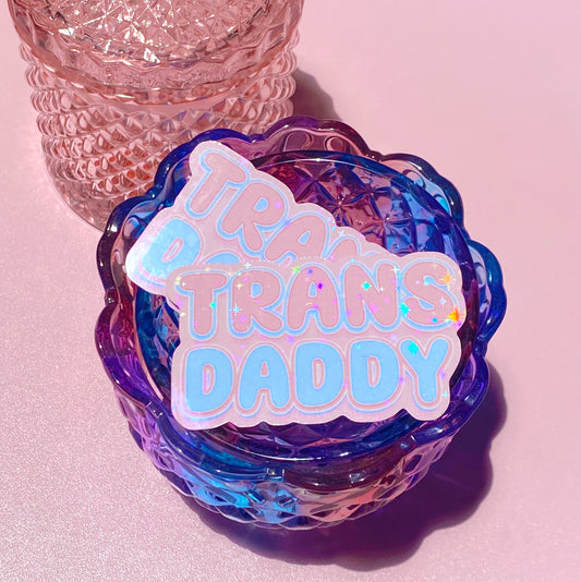 Trans Daddy | Holographic Waterproof Sticker
