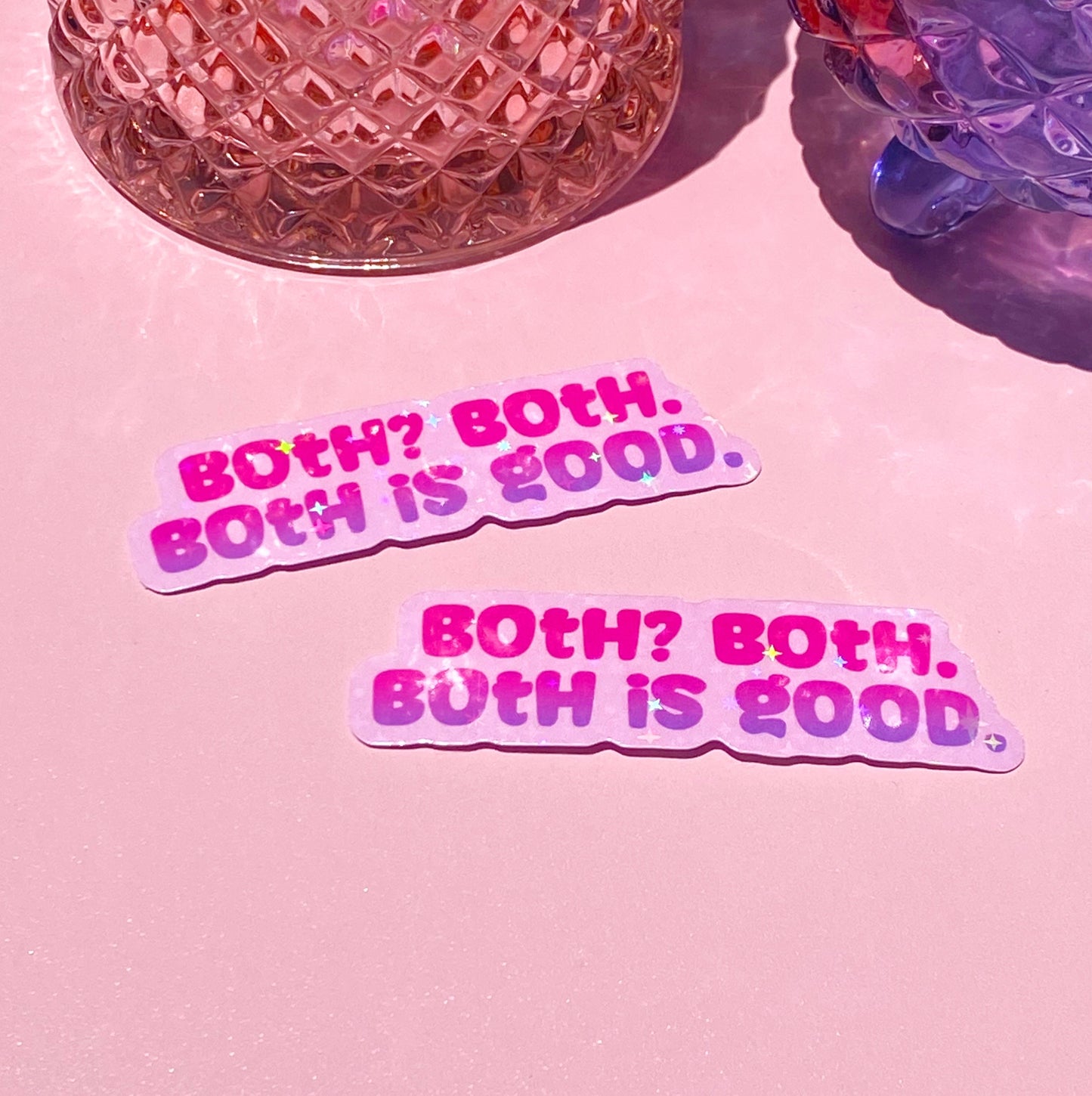 Both? Both | Holographic Waterproof Sticker